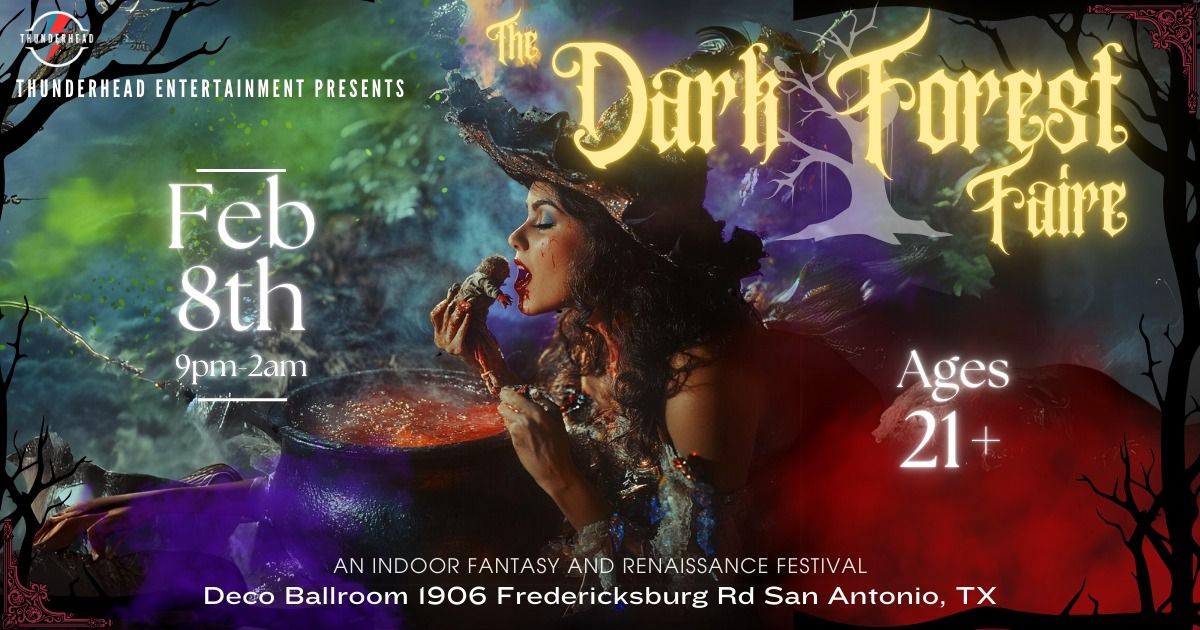 The Dark Forest Faire - An Indoor Fantasy and Renaissance Festival