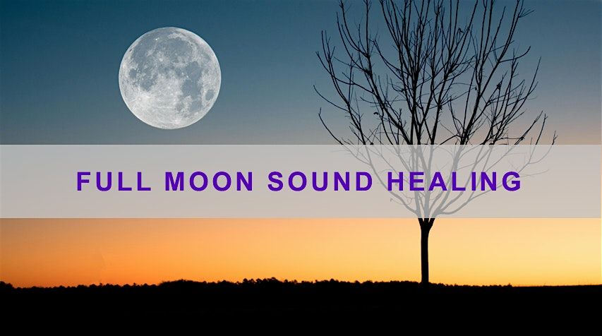 Live Acoustic Sound Therapy: Full Moon Sound Healing