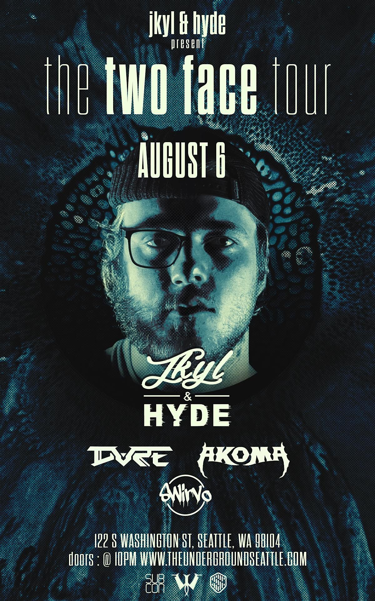 The Two Face Tour Seattle: Jkyl & Hyde  21+