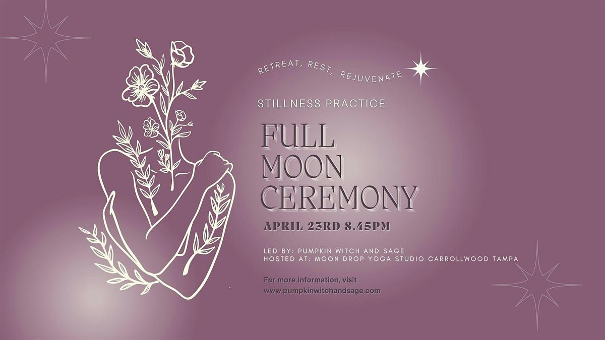 Pink Full Moon in Scorpio Ceremony