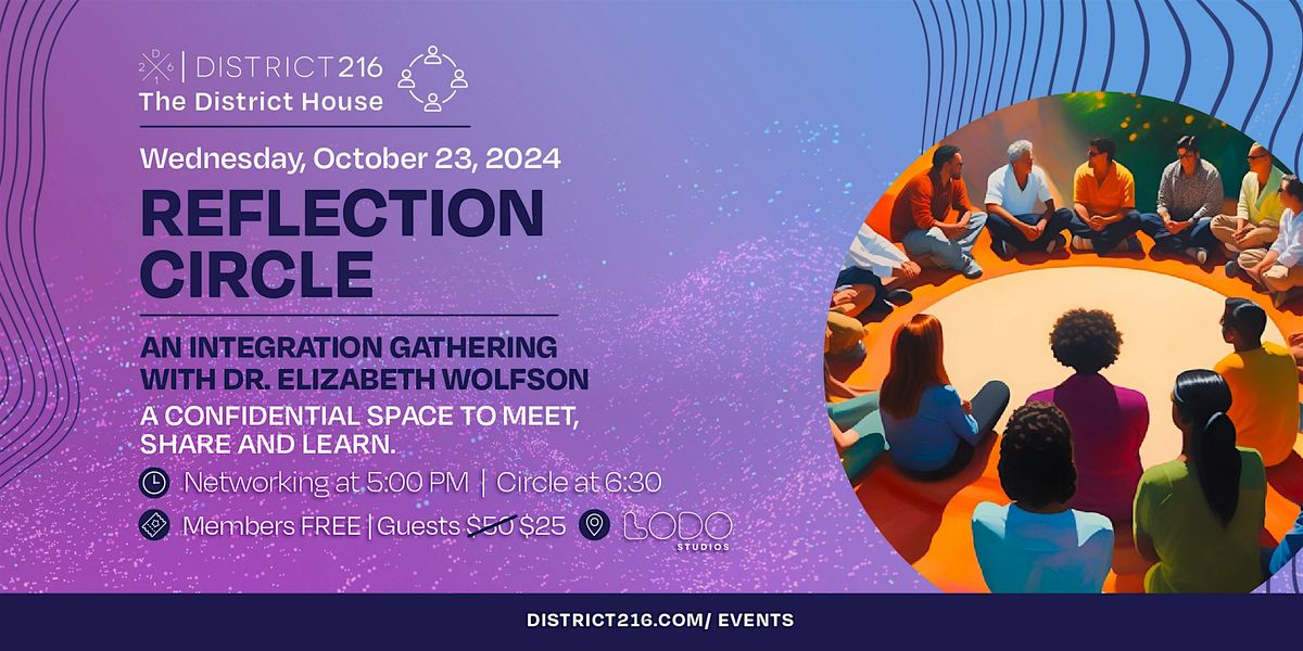 The District House (Wed 10\/23 - Reflection Circle An Integration Gathering)