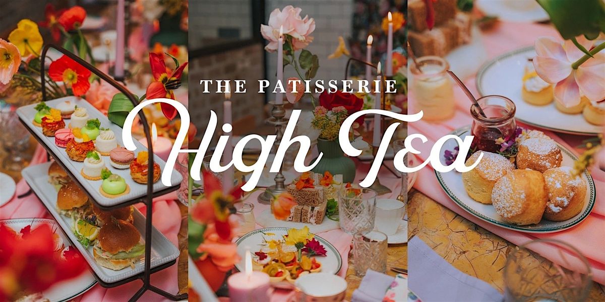 The Patisserie High Tea