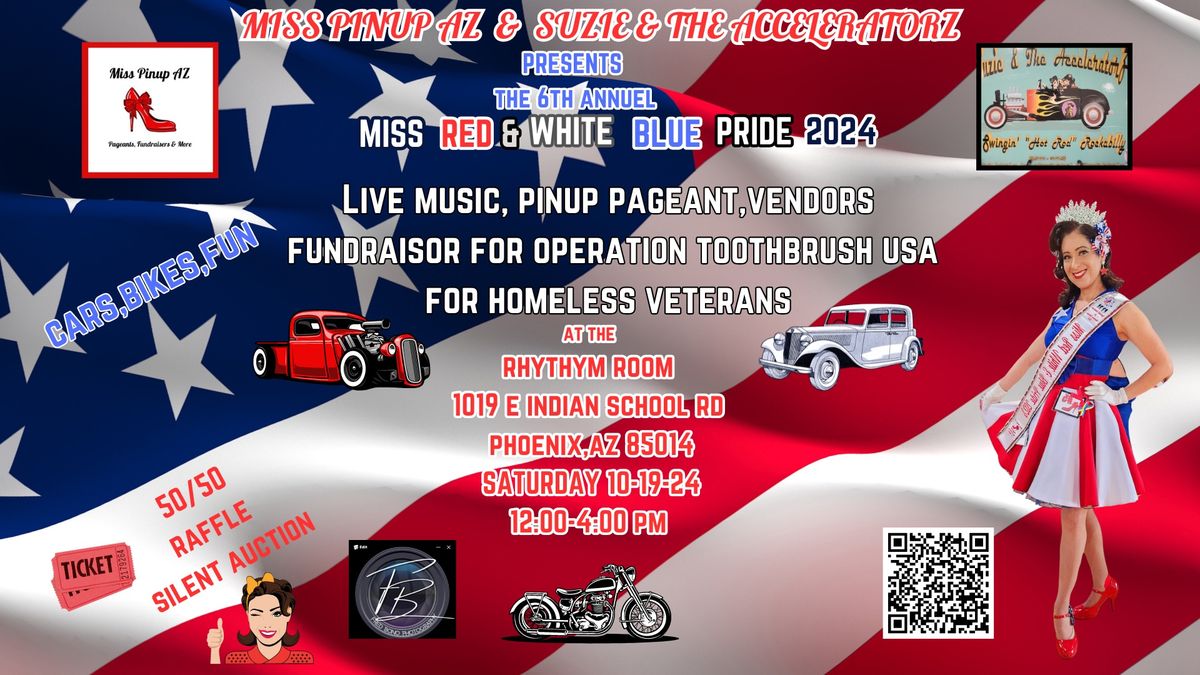 THE 6TH ANNUAL MISS RED WHITE & BLUE PRIDE 2024 PAGEANT \/ FUNDRAISER  FOR OPERATION TOOTHBRUSH