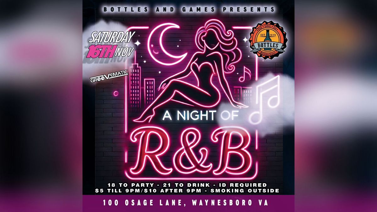 R&B Night \ud83d\udd25 w\/ DJ Groovematic and the Bass Club at Bottles