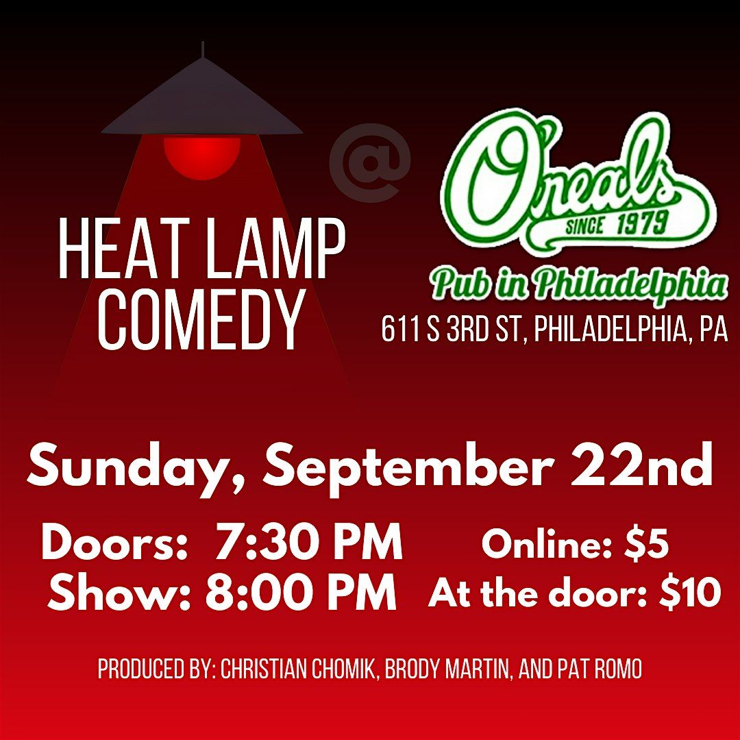 Heat Lamp Comedy Showcase at O'Neals Pub