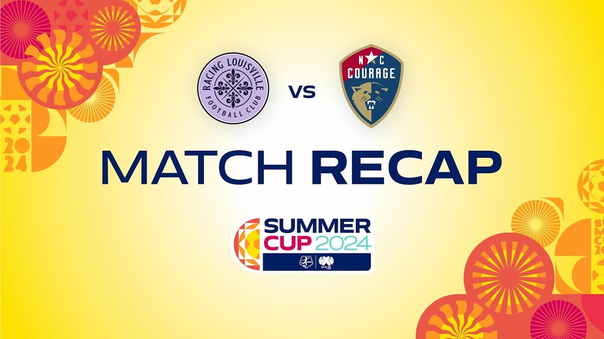 North Carolina Courage vs. Racing Louisville FC