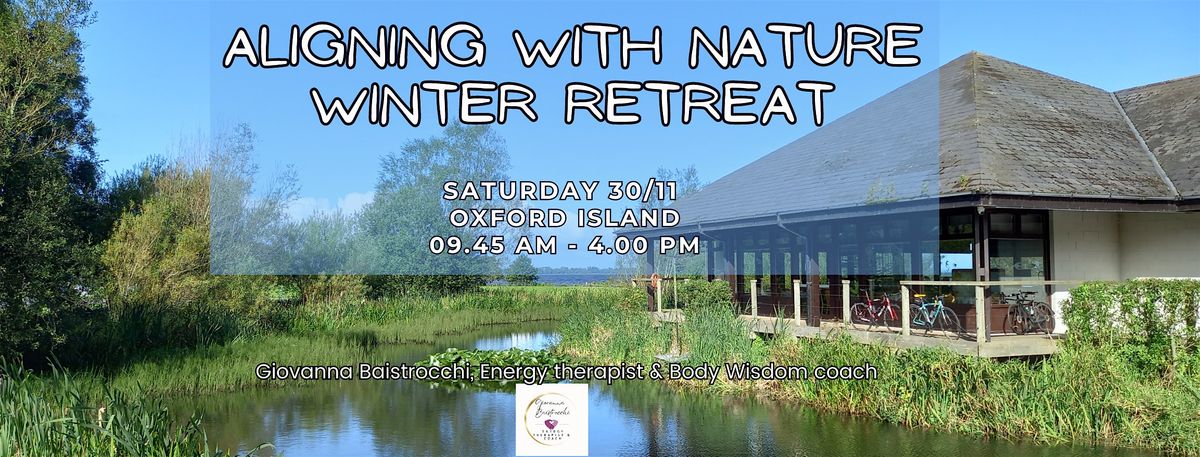 Aligning with Nature Winter retreat