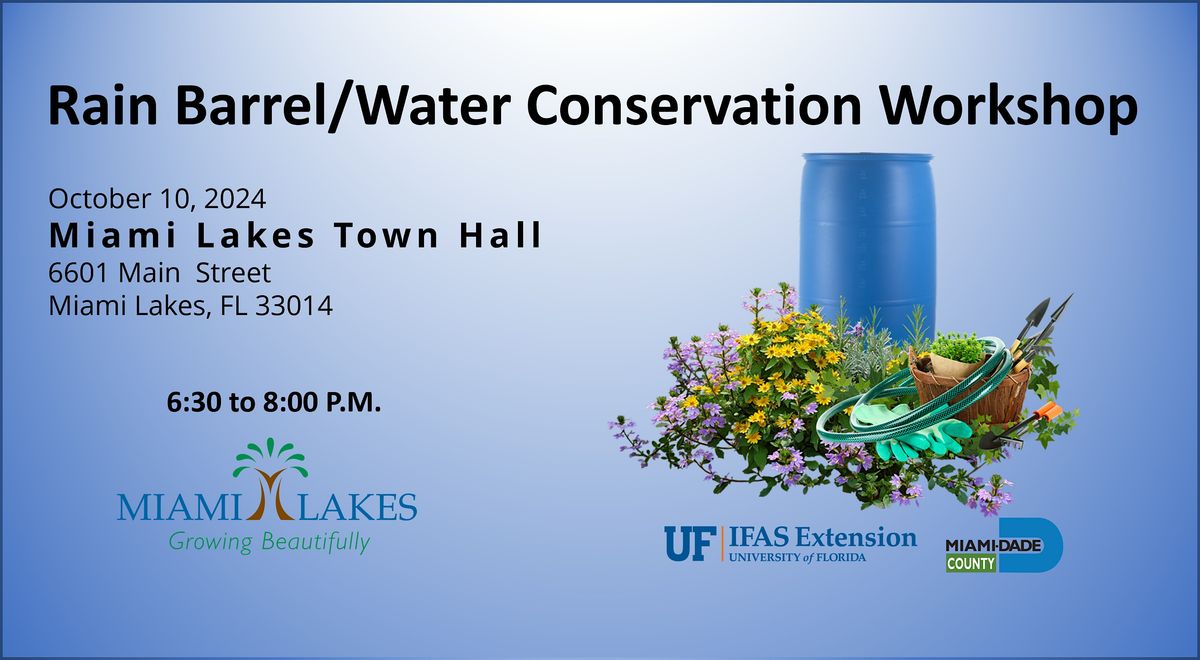 Rain Barrel\/Water Conservation Workshop at Miami Lakes Town Hall