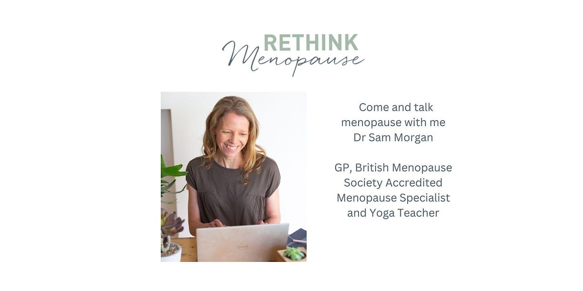 Rethink Menopause talk 3 - using lifestyle to support us at perimenopause