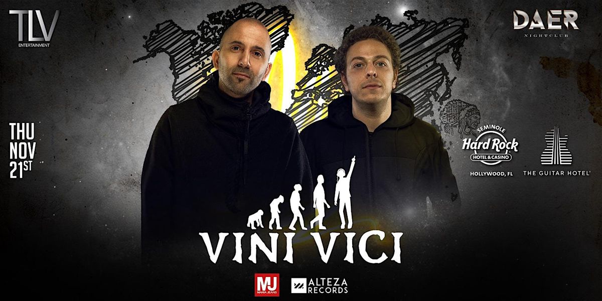 VINI VICI at DAER Nightclub November 21st Thursday