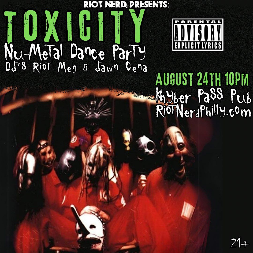Toxicity: Nu-Metal Dance Party