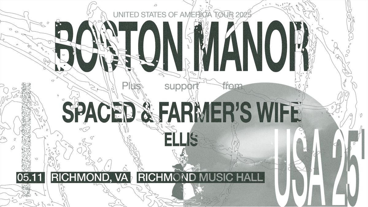 Boston Manor w\/ Spaced & Farmer's Wife, Ellis at Richmond Music Hall 5\/11\/25