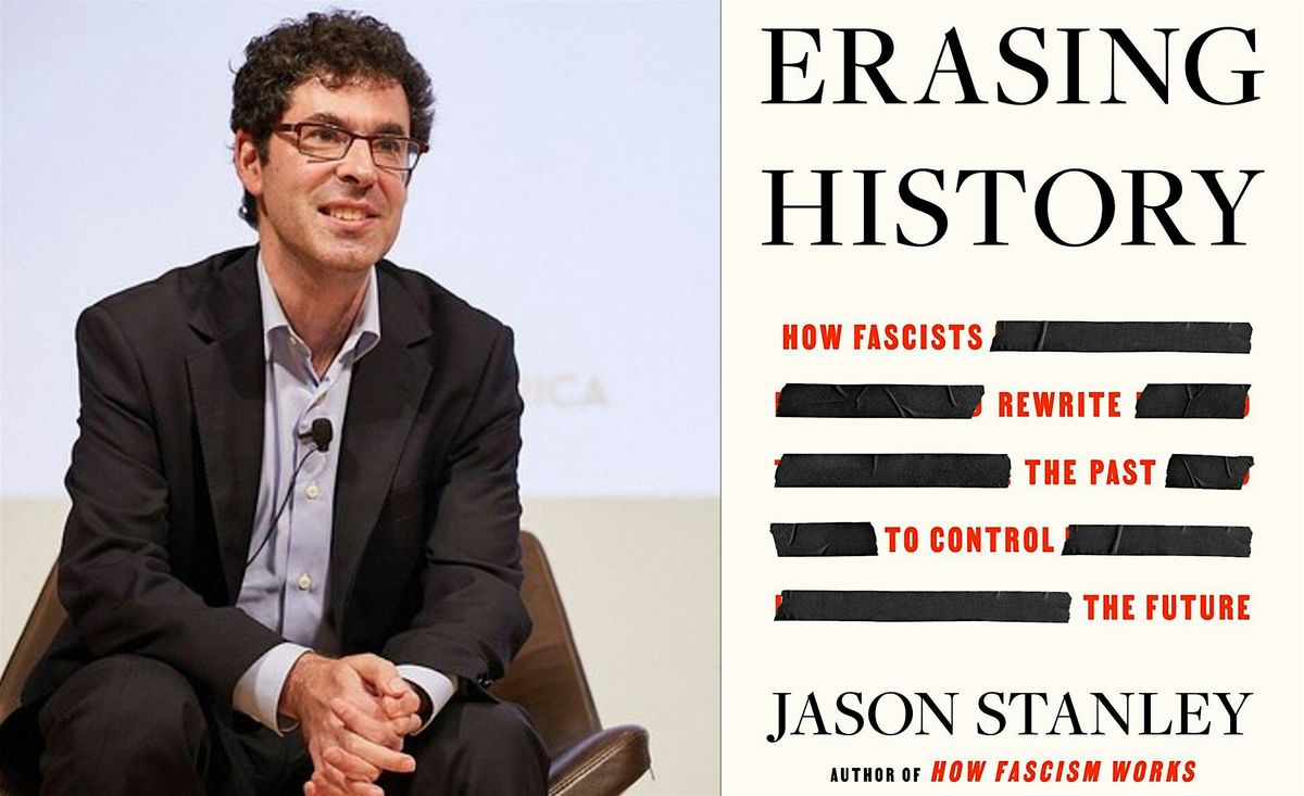 Jason Stanley on 'Erasing History'