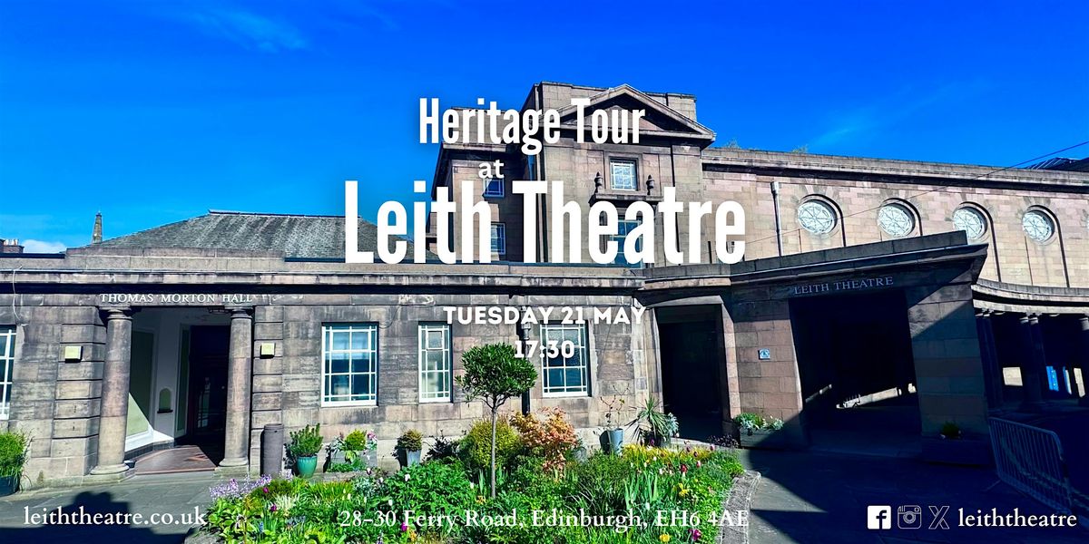 Leith Theatre Heritage Tour