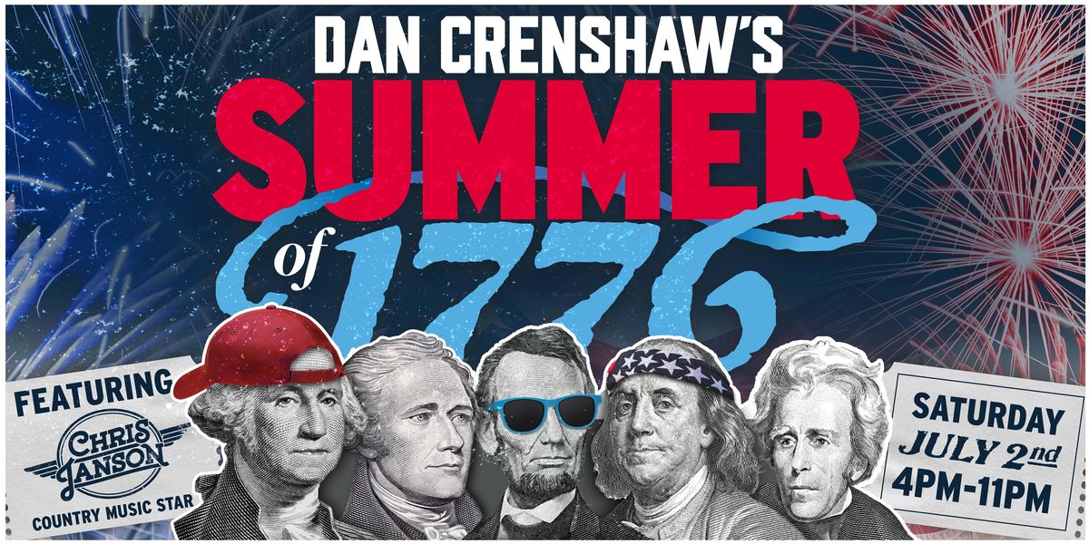 Dan Crenshaw's Summer of 1776