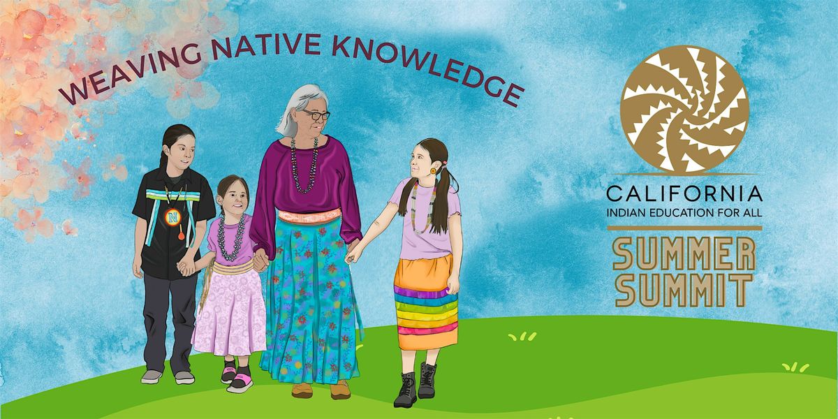 2024 California Indian Education For All Summer Summit