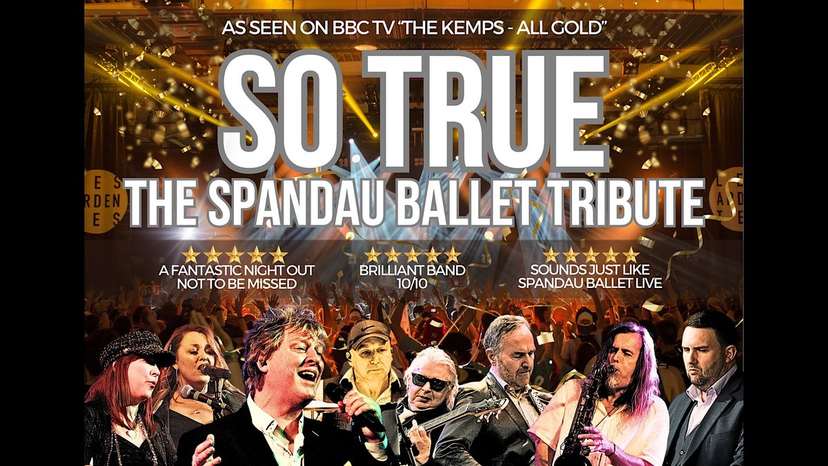 The Tribute to Spandau Ballet: So True in Southampton