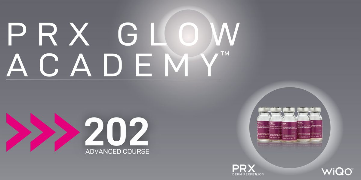 PRX GLOW ACADEMY: 202 - Advanced Course | Austin, TX