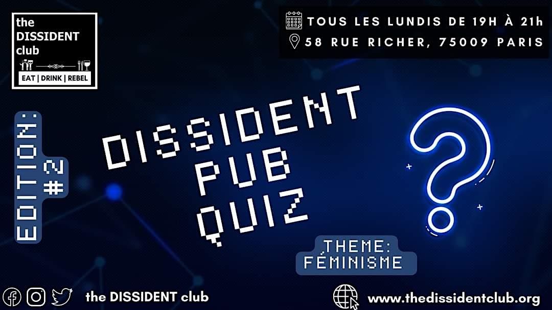 Dissident Pub Quiz Th\u00e9matique WEEKLY