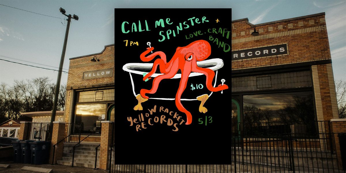 Call Me Spinster \/ Love Craft Band - Live at Yellow Racket!