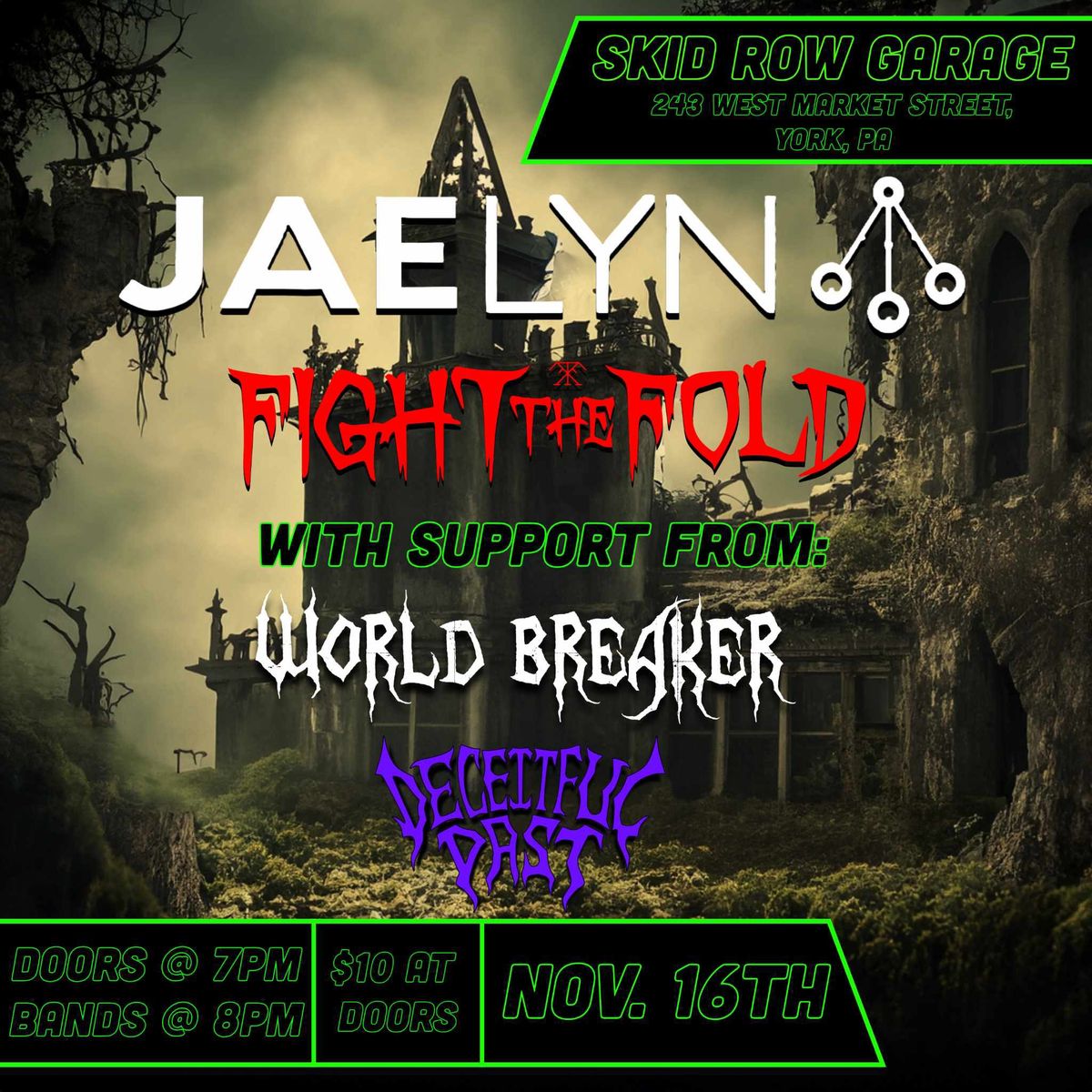 Jaelyn , Fight the Fold, WorldBreaker, and Deceitful Past at Skid Row Garage