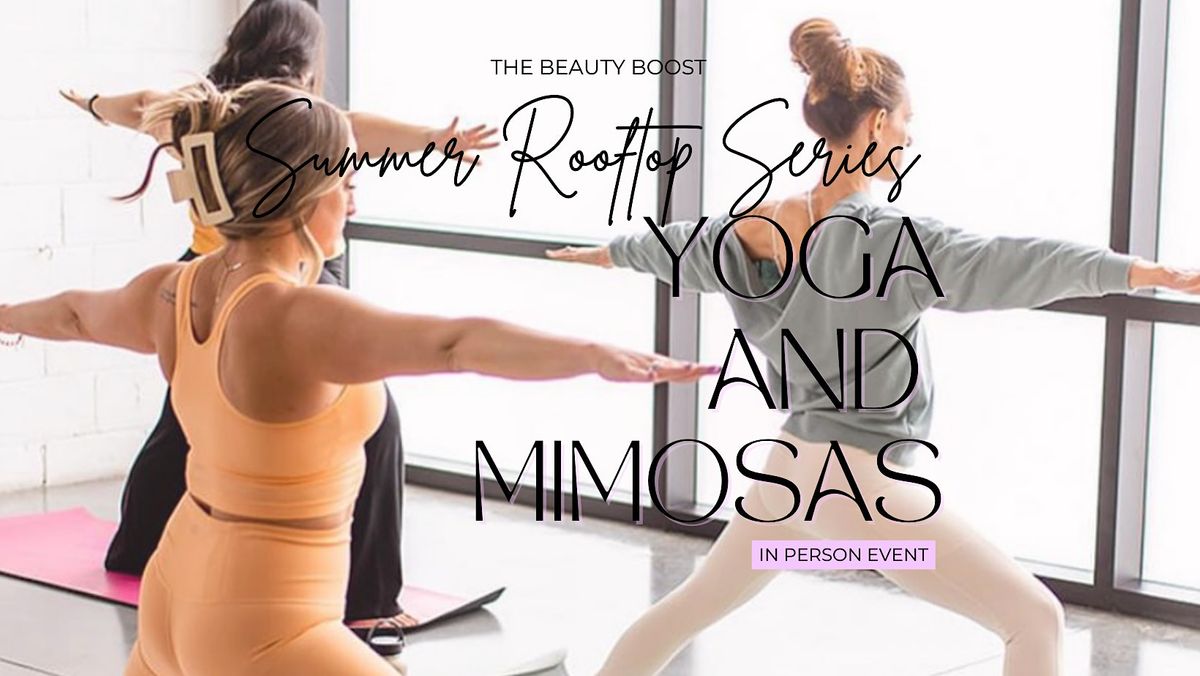 Summer Rooftop Series. . . Yoga + Mimosas