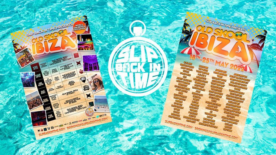 Slip Back In Time presents Old Skool Ibiza 2022