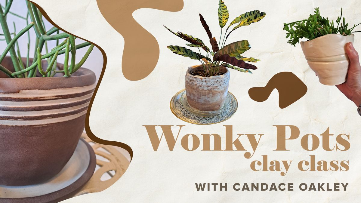 Wonky Pots - August