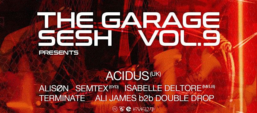 The Garage Sesh - Vol. 9