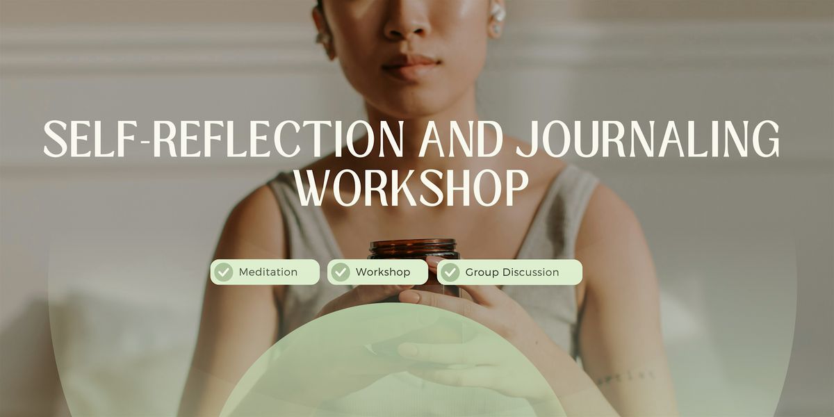 Self-Reflection and Journaling Workshop