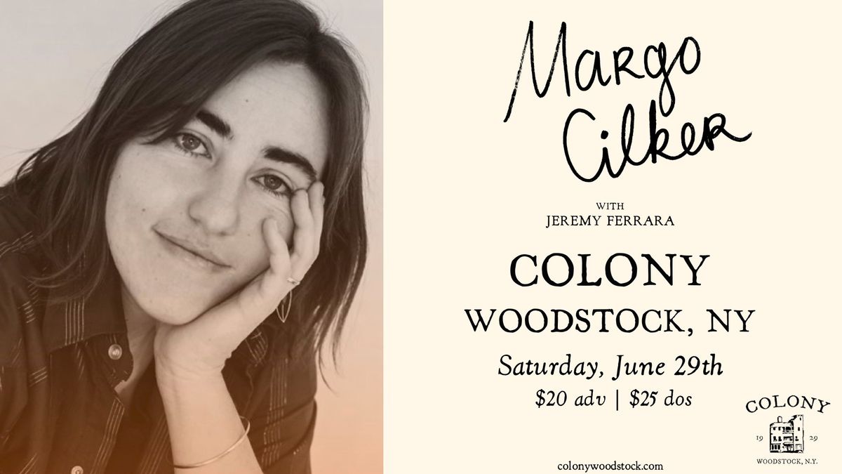 Margo Cilker w\/ Jeremy Ferrara @ Colony | Woodstock, NY