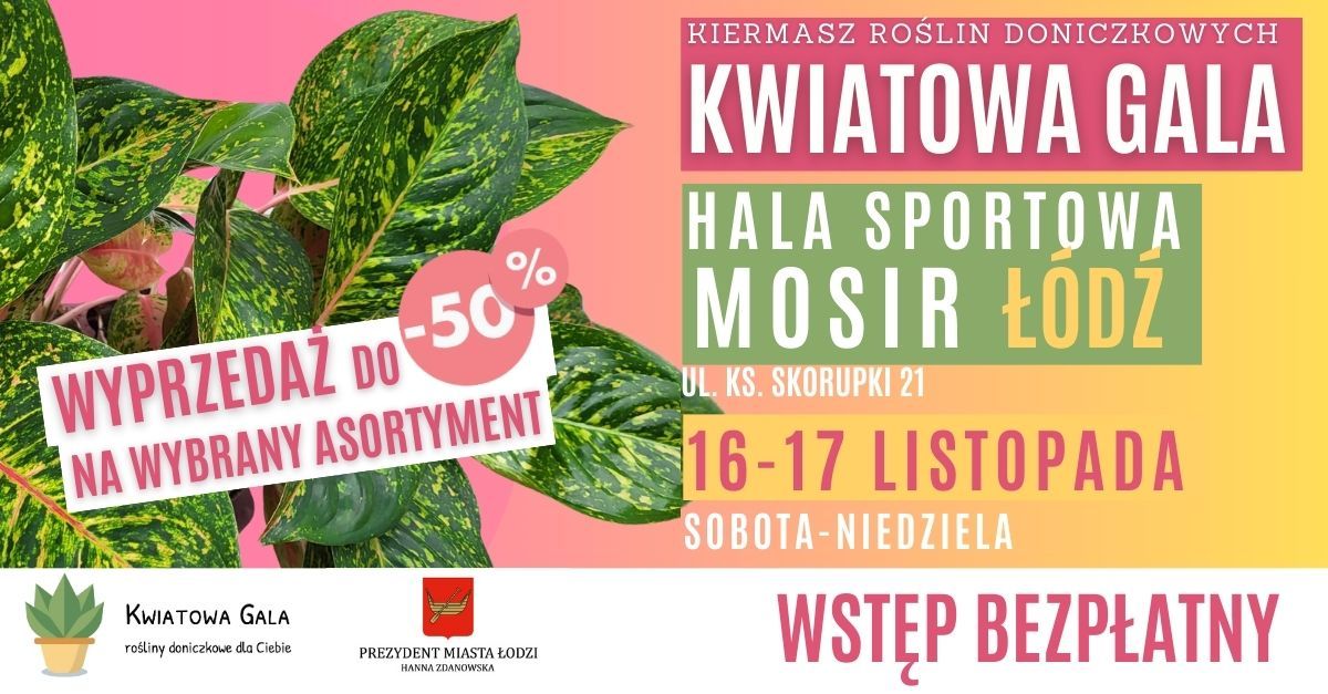 Kwiatowa Gala w \u0141odzi - kiermasz ro\u015blin doniczkowych