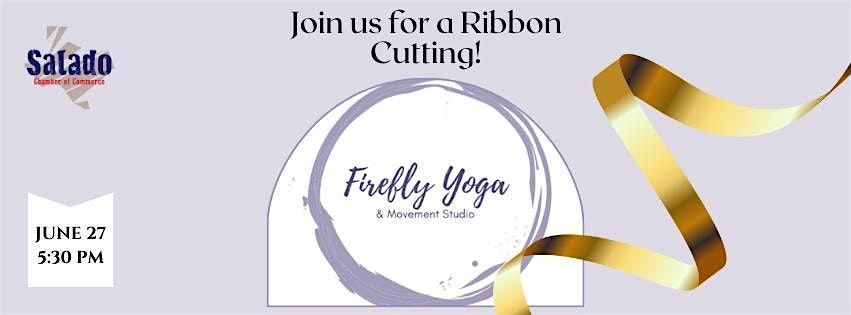 Firefly Yoga Salado Ribbon Cutting with Salado Chamber of Commerce