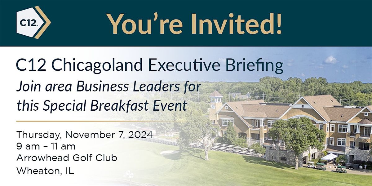 C12 Chicagoland Executive Briefing Breakfast