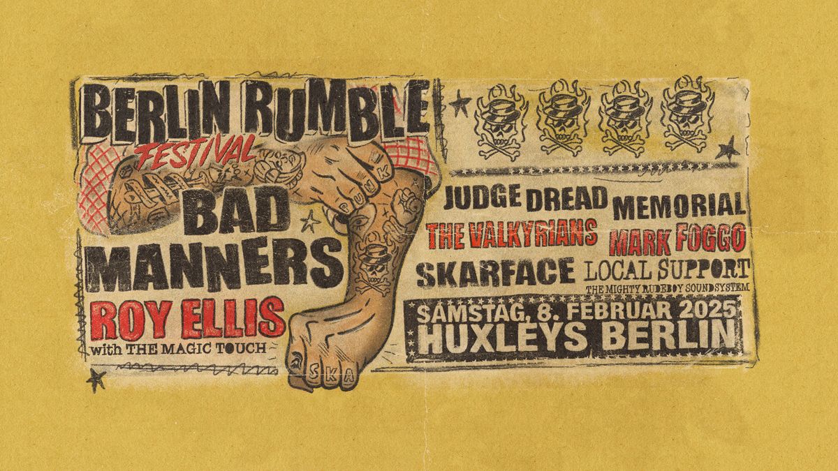 BERLIN RUMBLE feat Bad Manners, Roy Elles, Jugde Dread Memorials und viele viele mehr.