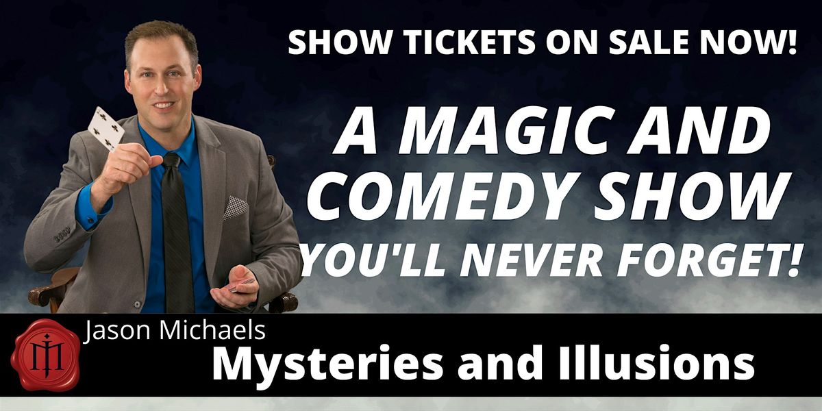 Mysteries and Illusions Show
