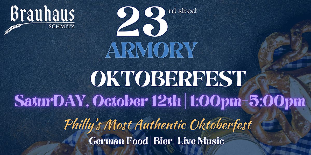 SaturDAY - 23rd Street Armory Oktoberfest