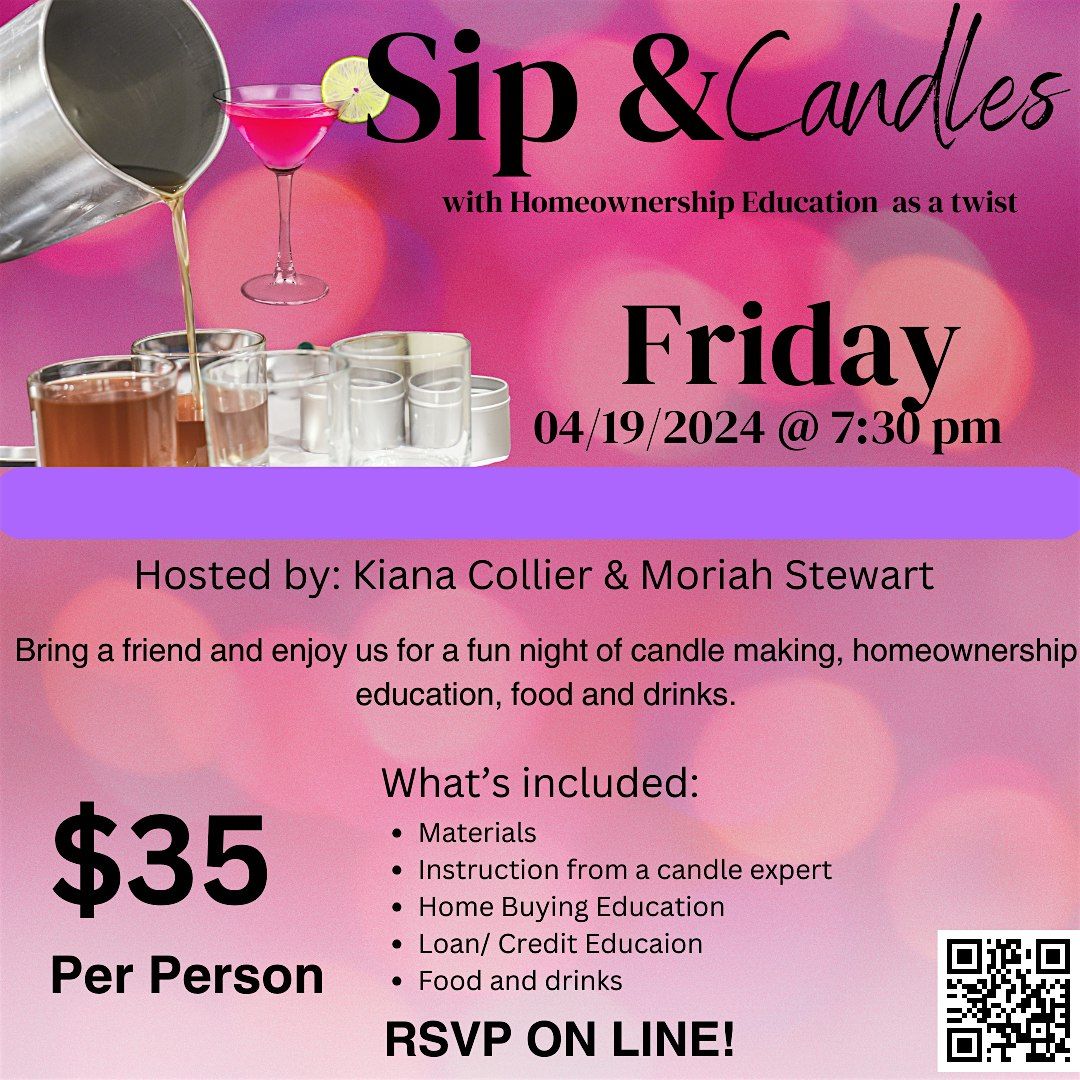 Sip and Candle Making with Homeownership as a twist
