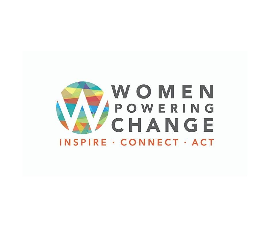 2024 Women Powering Change  - Inspire - Connect- Act