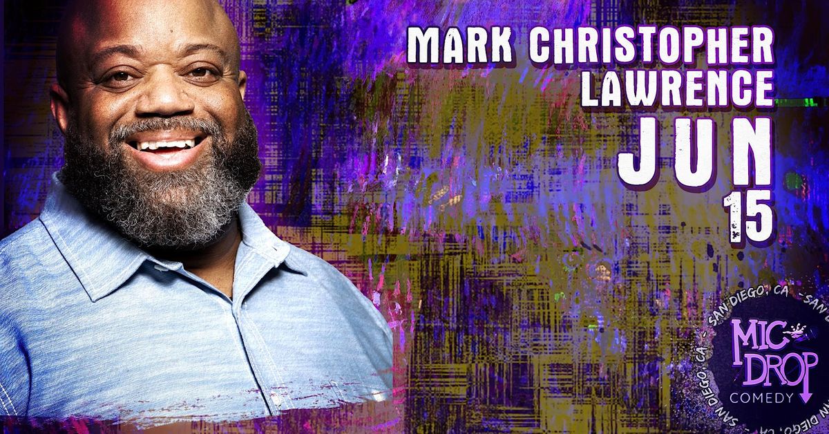 Clean Comedy with Mark Christopher Lawrence