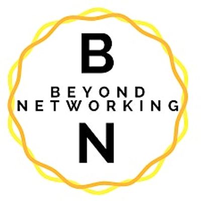Beyond Networking