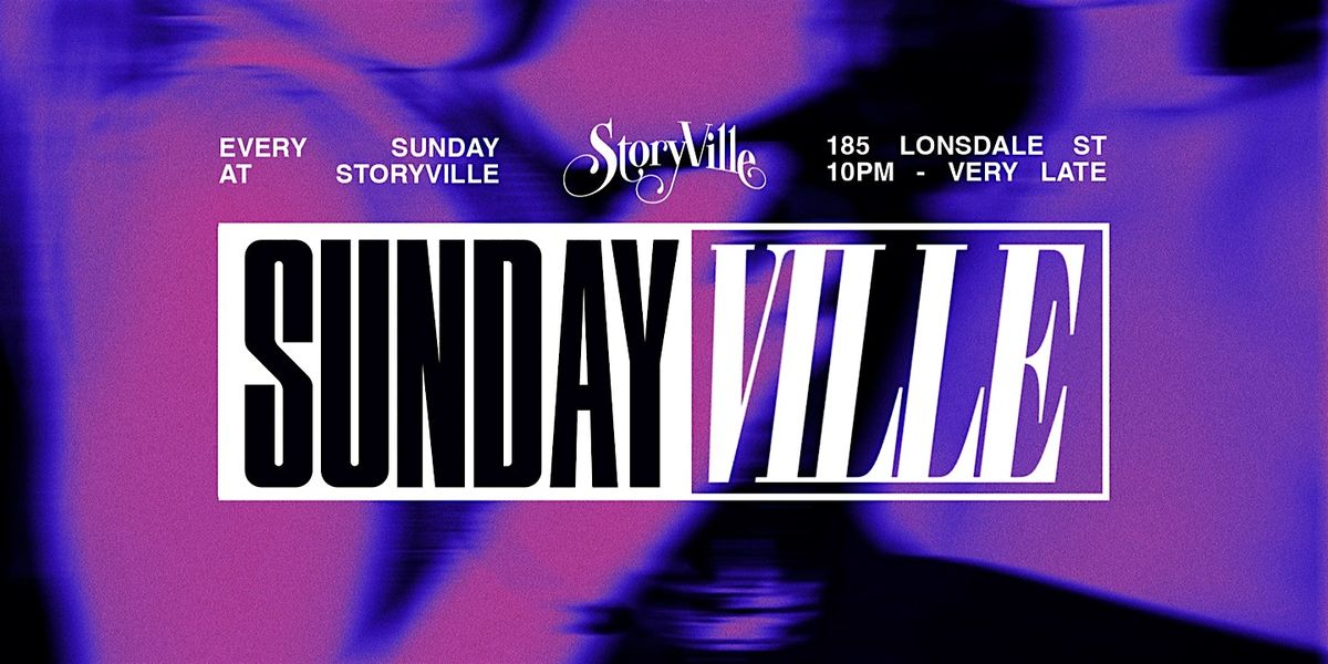 SundayVille \/\/ Guestlist + Free shot \/\/ StoryVille