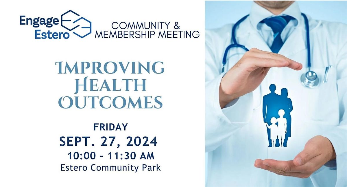 Improving Future Health Outcomes in Greater Estero: Engage Estero Community