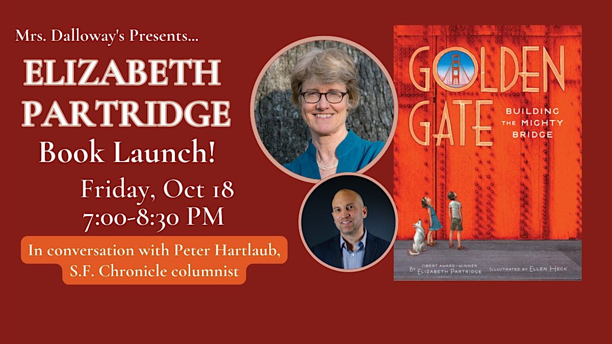 Elizabeth Partridge's GOLDEN GATE BUILDING THE MIGHTY BRIDGE Instore Launch