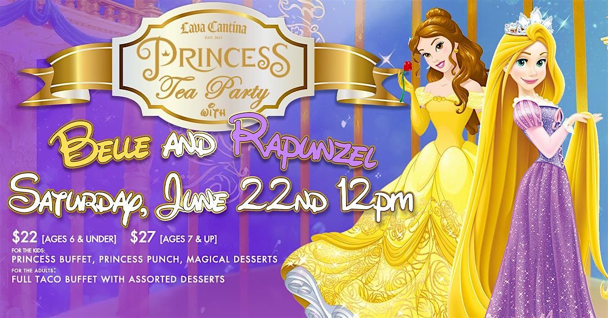 Princess Tea Party with Belle & Rapunzel at Lava Cantina!