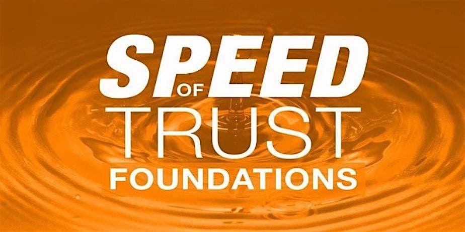 Speed of Trust Foundations (Virtual)