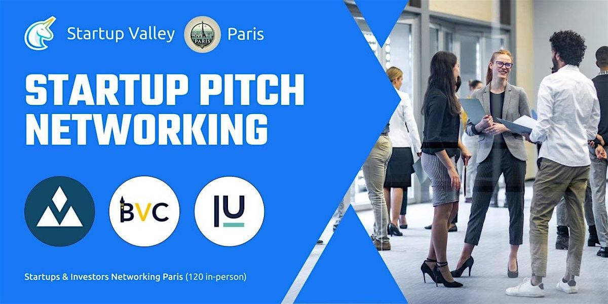 Startup Pitch  & Networking \u00e0 Paris