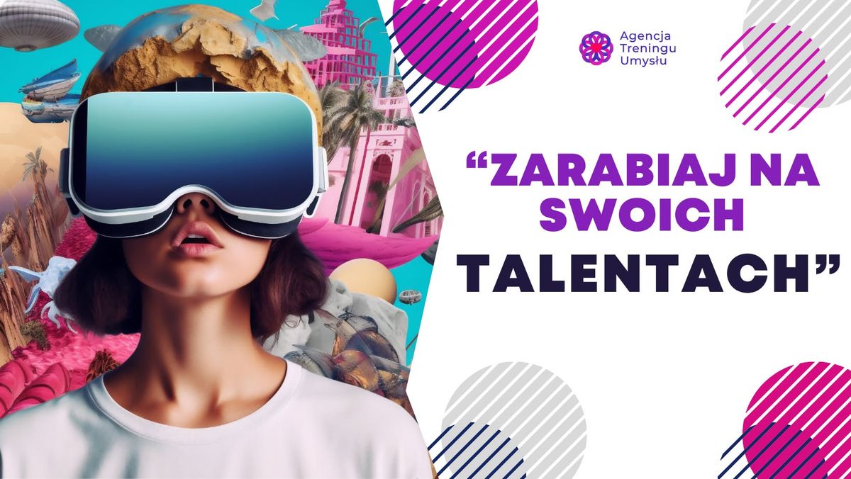 Zarabiaj na swoich Talentach!