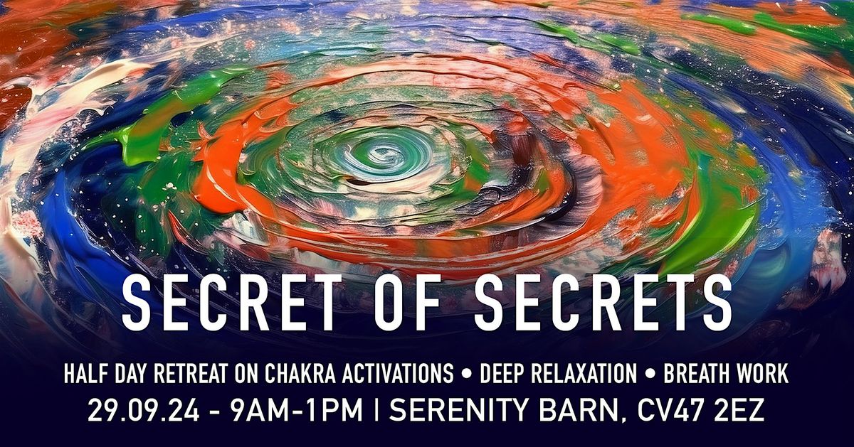 Secret of Secrets | Chakra Activations | Deep Relaxation | Breath Work