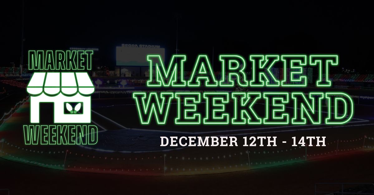 Market Weekend @ Fayetteville Holiday Lights